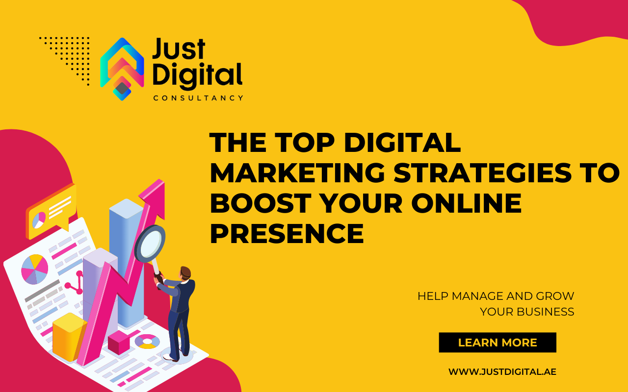 The Top Digital Marketing Strategies to Boost Your Online Presence